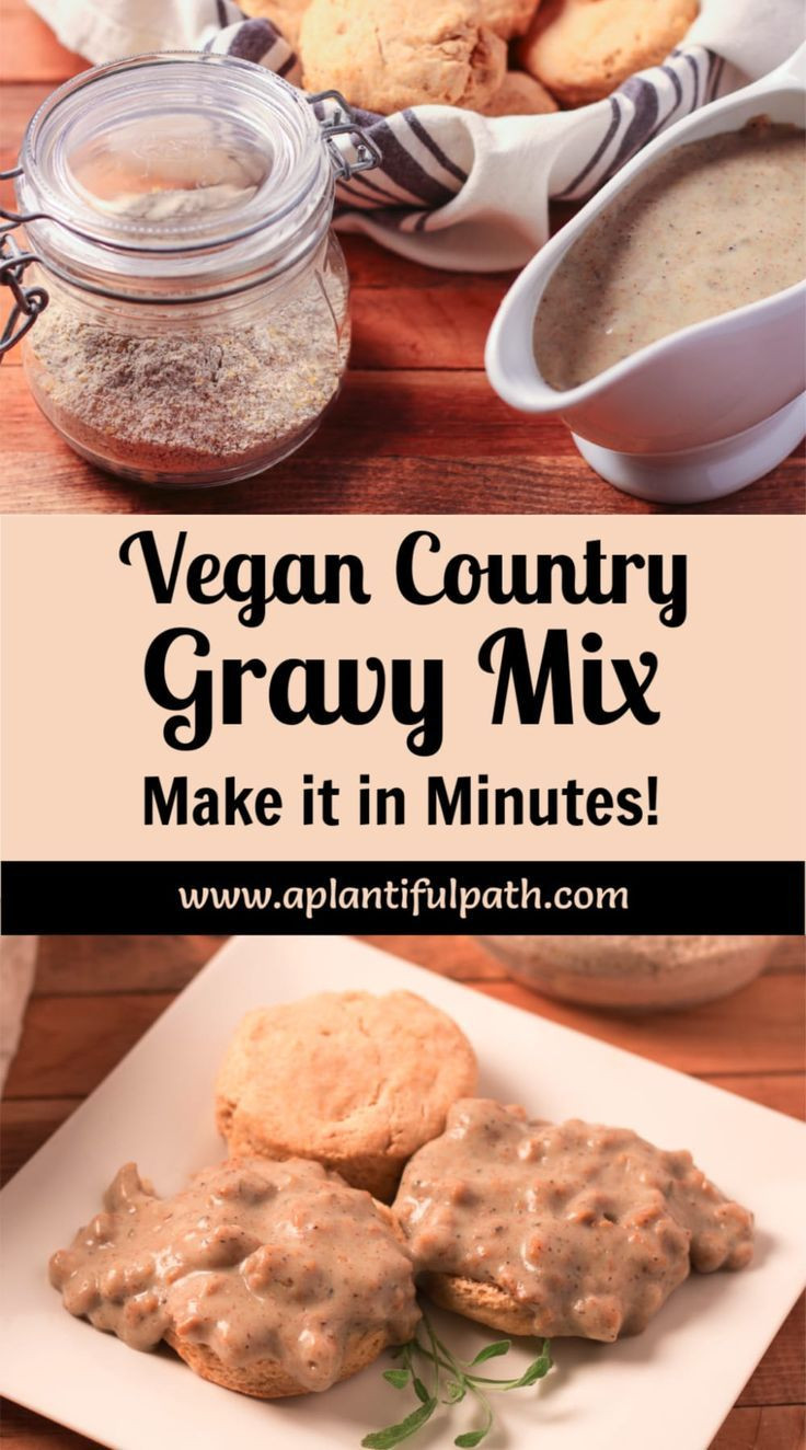 Vegan Gravy Mix
 Easy Vegan Country Gravy Mix Oil free