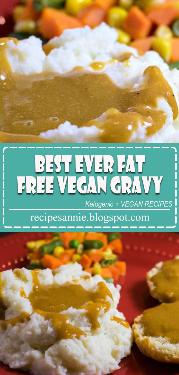 Vegan Gravy Mix
 Best Ever Fat Free Vegan Gravy Recipes Annie