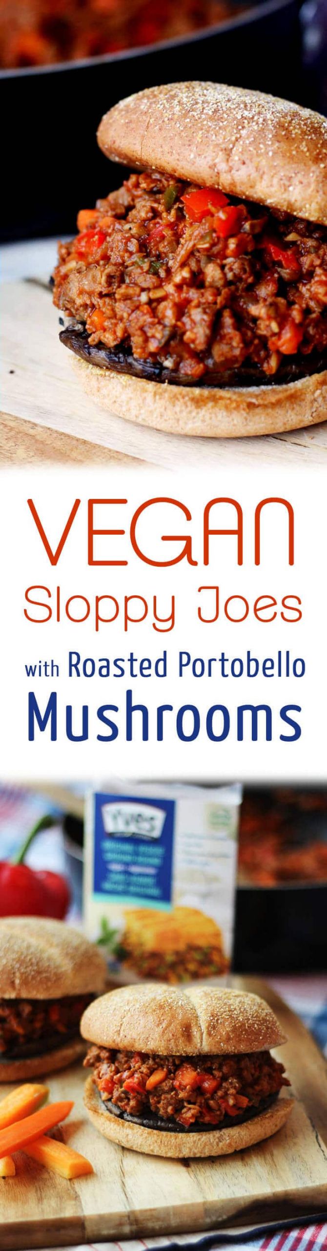 Vegan Sloppy Joes
 Vegan Sloppy Joes with Roasted Portobello Mushrooms