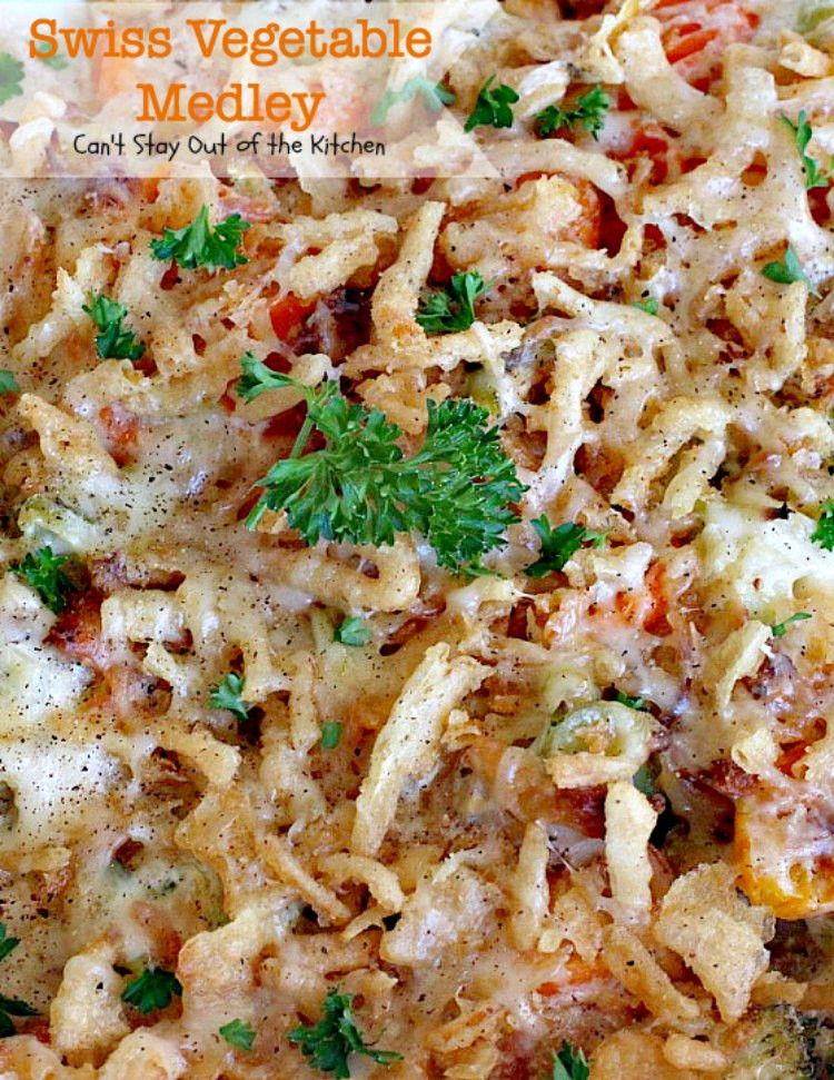Vegetable Medley Casserole
 Swiss Ve able Medley – Can t Stay Out of the Kitchen