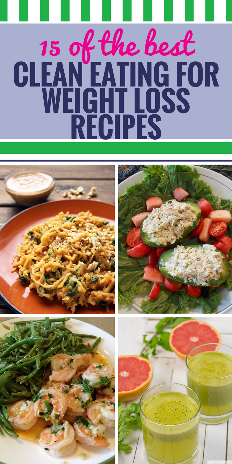 Weight Loss Food Recipes
 15 Clean Eating Recipes for Weight Loss My Life and Kids