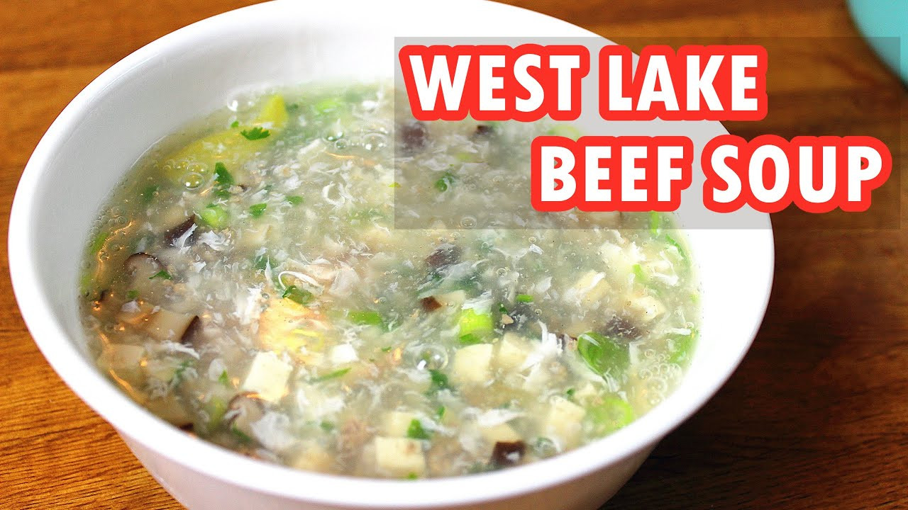 Westlake Beef Soup
 West Lake Beef Soup Recipe Minced Beef Soup 西湖牛肉羹