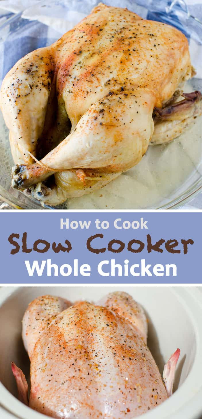 Whole Chicken Slow Cooker
 How to Cook a Whole Chicken in the Slow Cooker