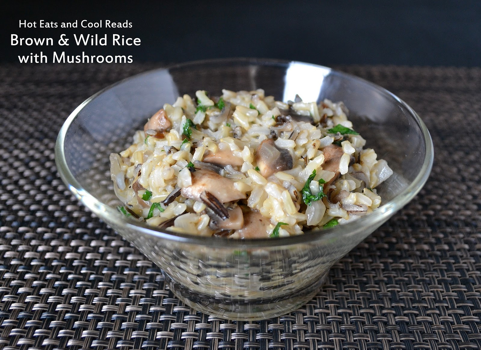 Wild Rice With Mushrooms
 Hot Eats and Cool Reads Brown and Wild Rice with