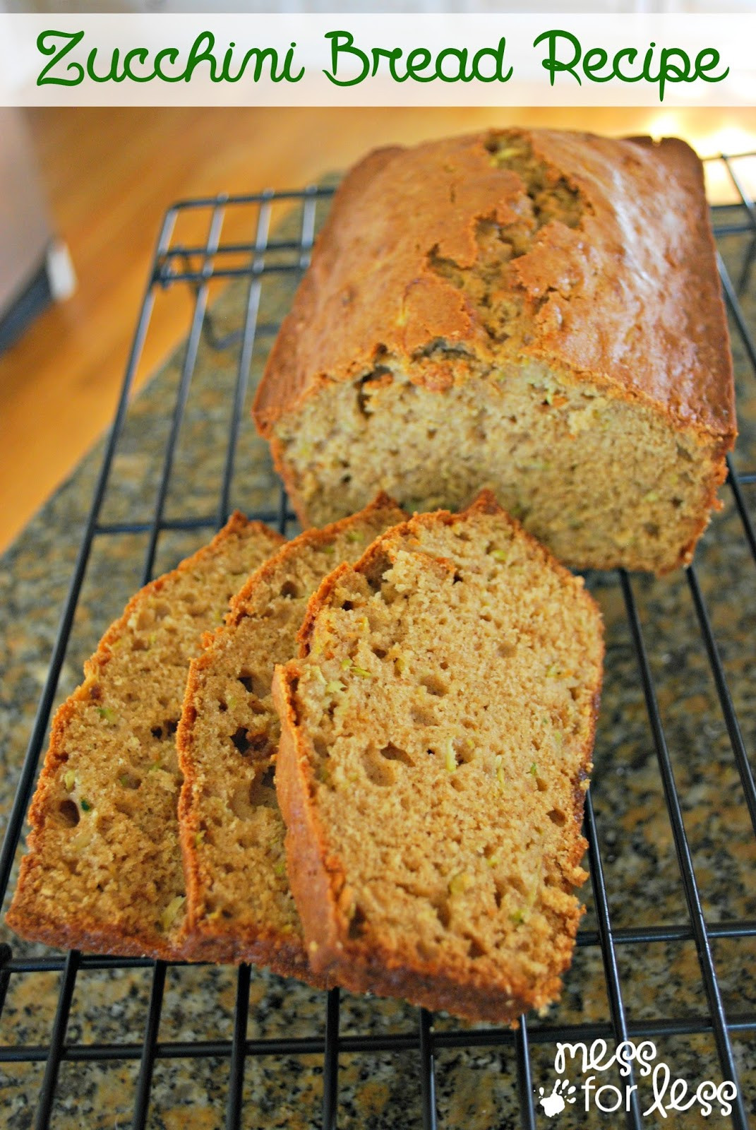 Zucchini Bread Recipe
 Zucchini Bread Recipe Mess for Less