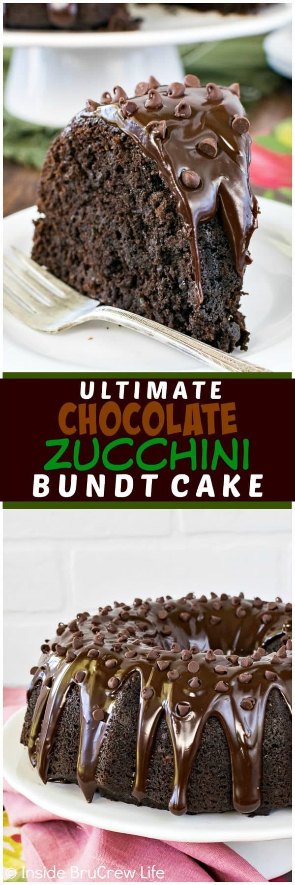 Zucchini Bundt Cake
 Ultimate Chocolate Zucchini Bundt Cake Inside BruCrew Life