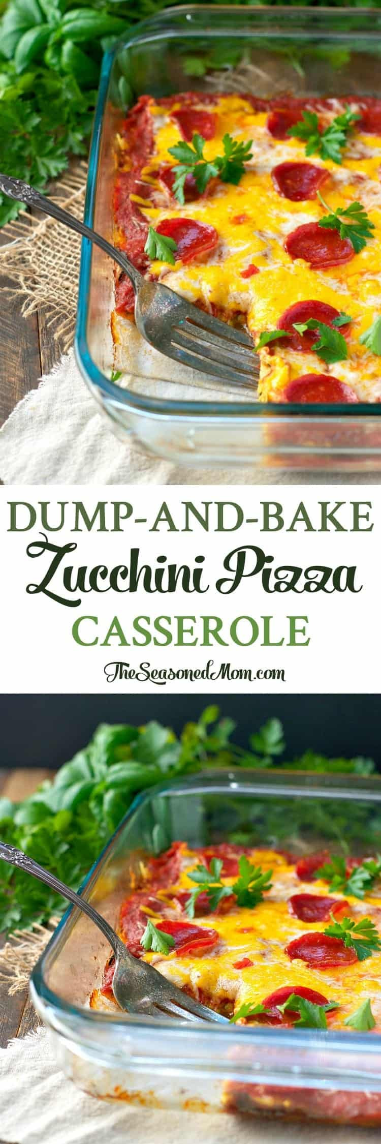 Zucchini Pizza Casserole
 Dump and Bake Zucchini Pizza Casserole The Seasoned Mom