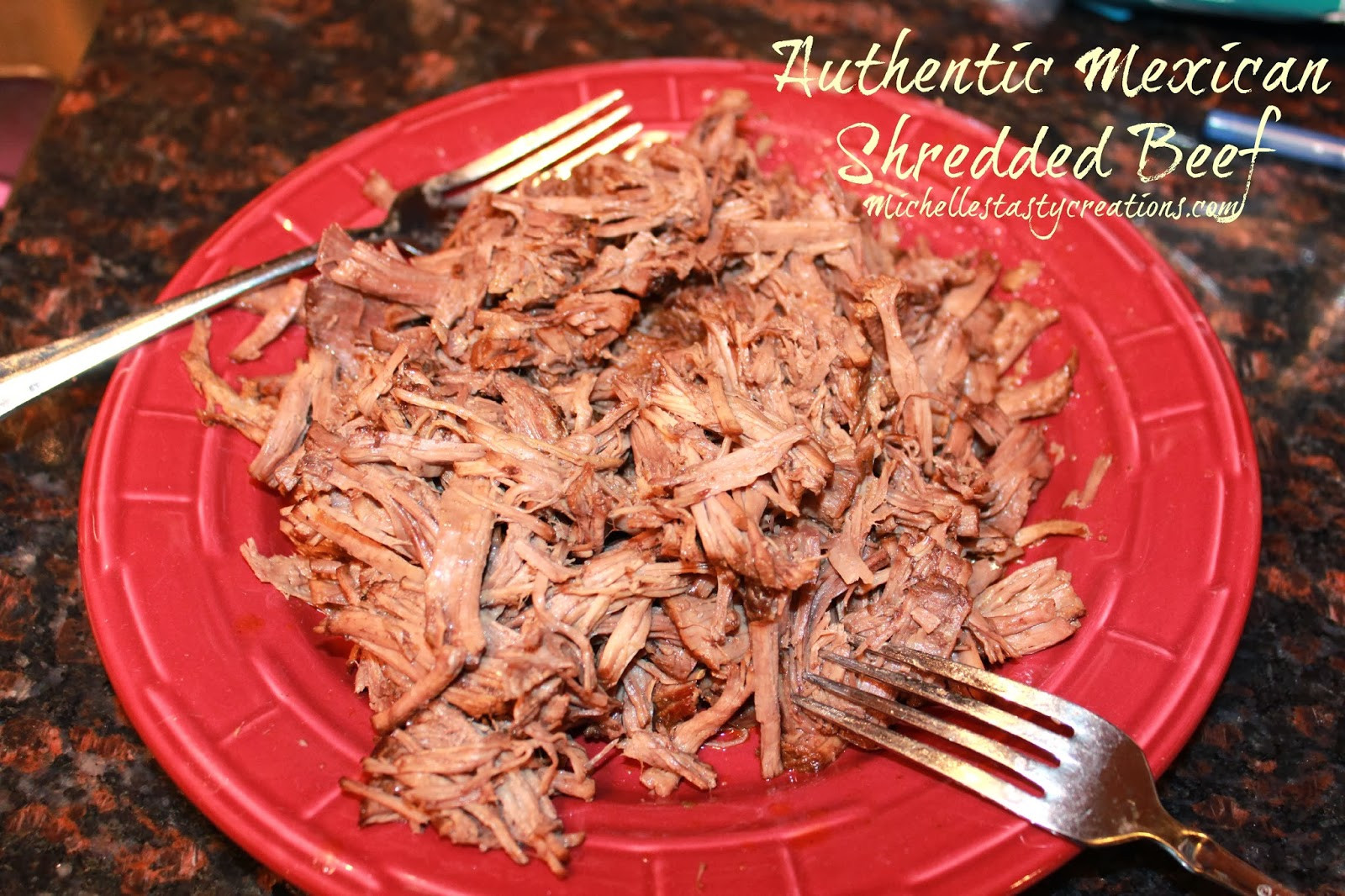 Authentic Mexican Beef Recipes Unique Michelle S Tasty Creations Authentic Mexican Shredded Beef