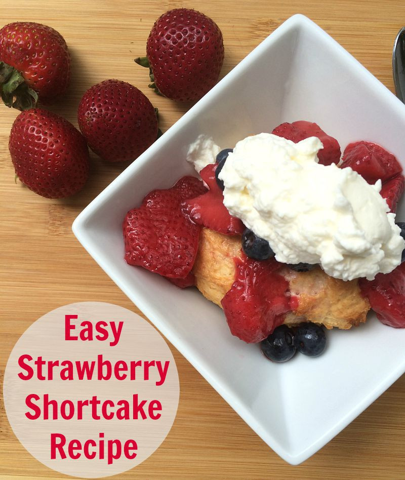 Easy Strawberry Shortcake Recipe
 Easy Strawberry Shortcake Recipe NEPA Mom