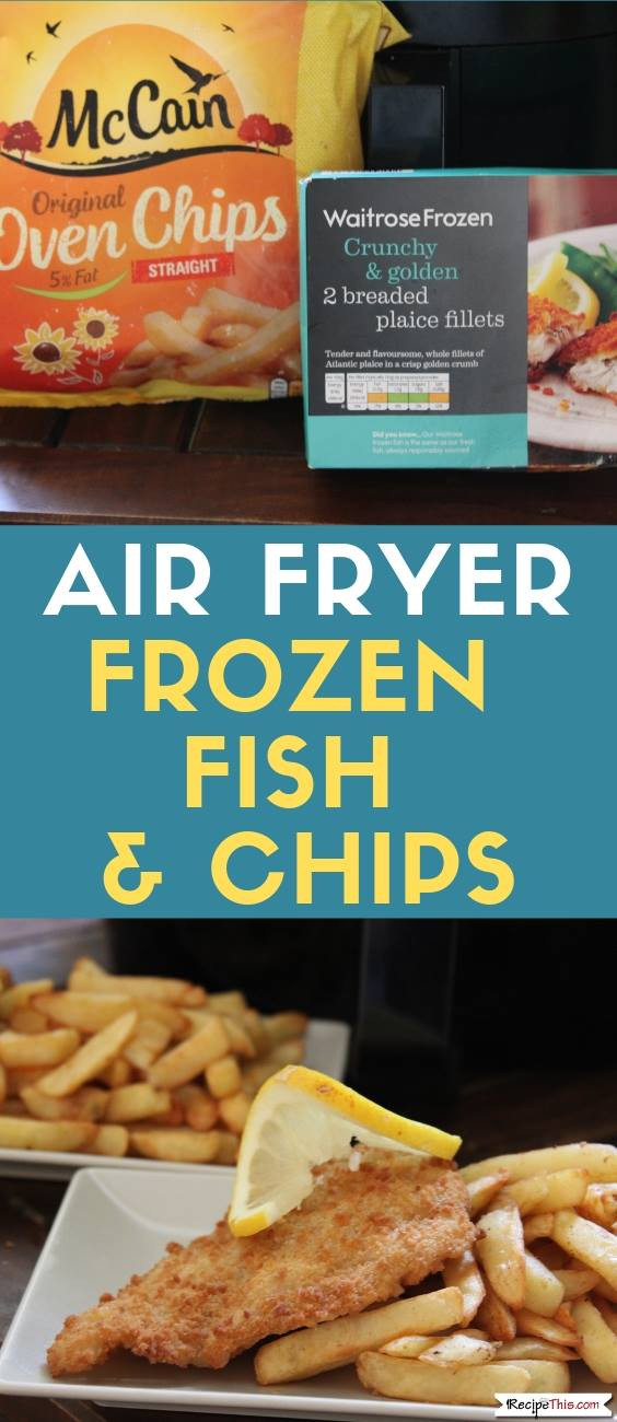 Frozen Fish Recipes
 Air Fryer Frozen Fish And Chips