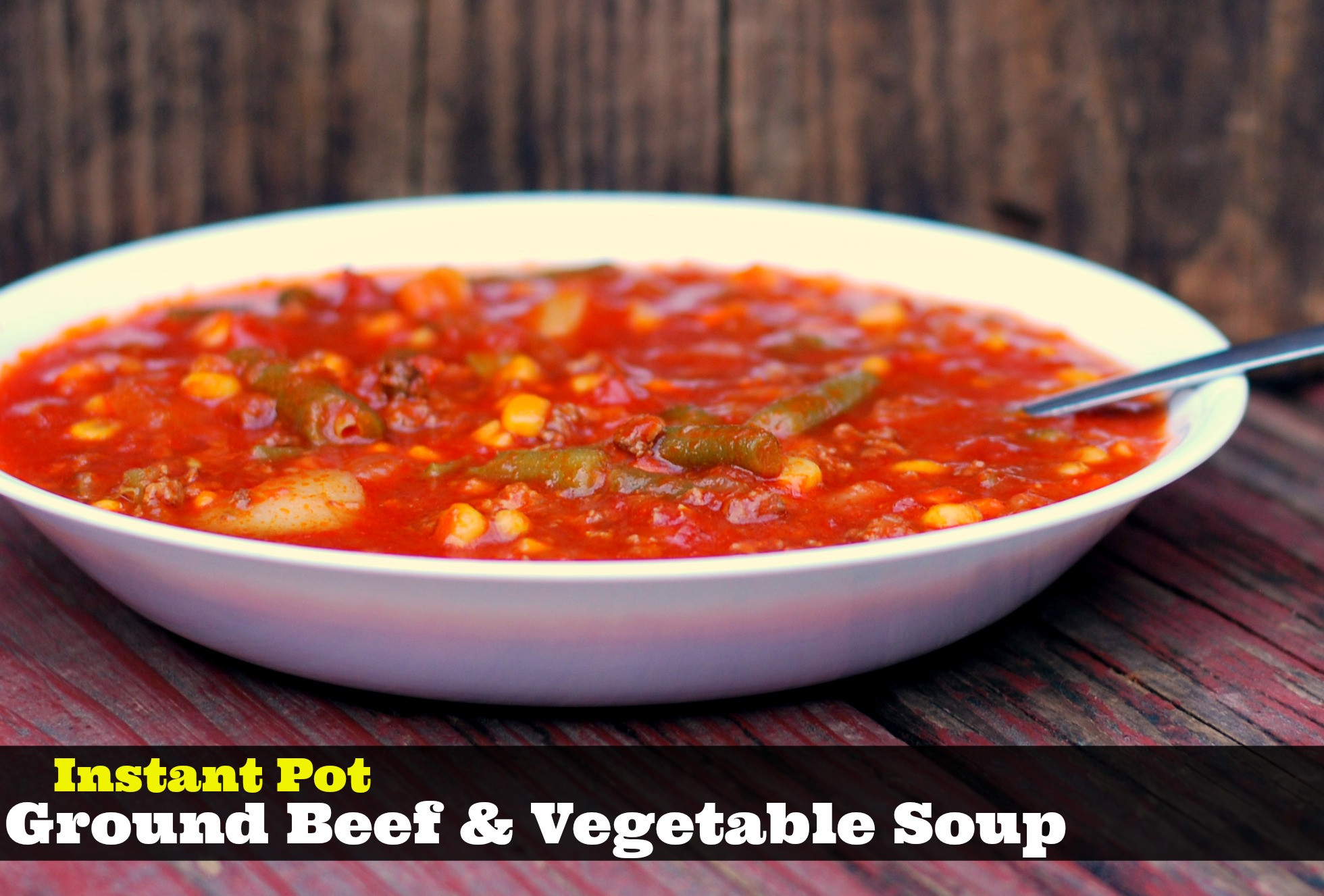 Ground Beef Vegetable Soup
 Instant Pot Ground Beef & Ve able Soup Aunt Bee s Recipes