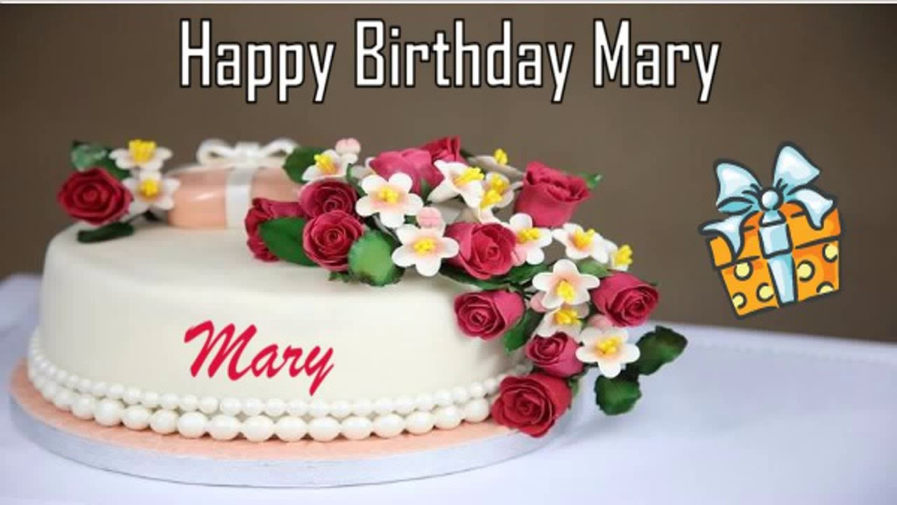 Happy Birthday Mary Cake
 Happy Birthday Mary Image Wishes
