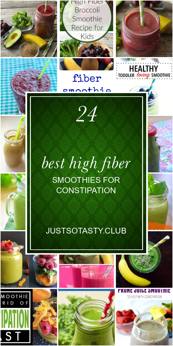 High Fiber Smoothies Recipes
 24 Best High Fiber Smoothies for Constipation Best Round
