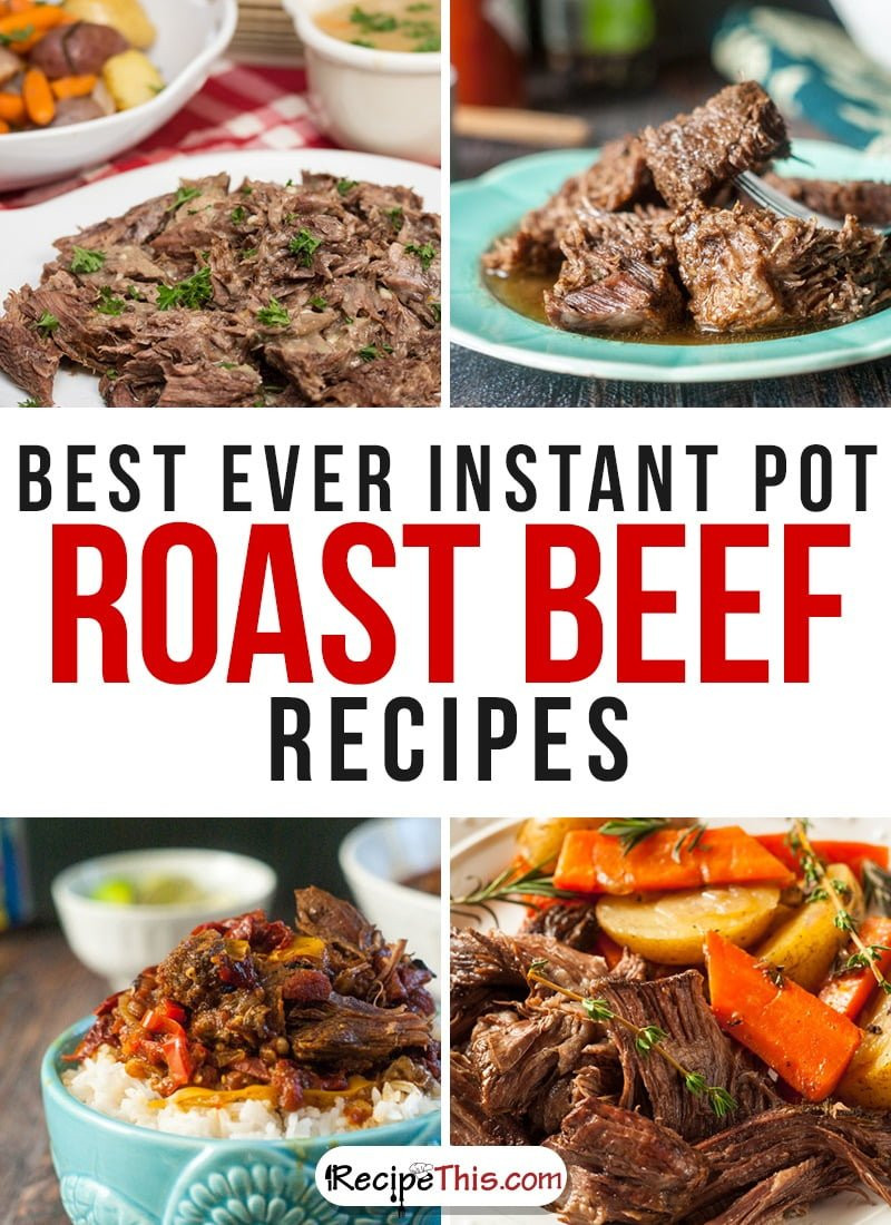 Instant Pot Recipes Roast
 101 Instant Pot Beef Recipes