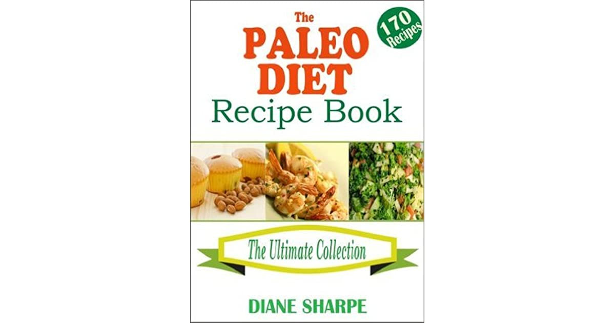 Paleo Diet Recipe Book
 The Paleo Diet Recipe Book The BIG Paleo Cookbook 14 Day