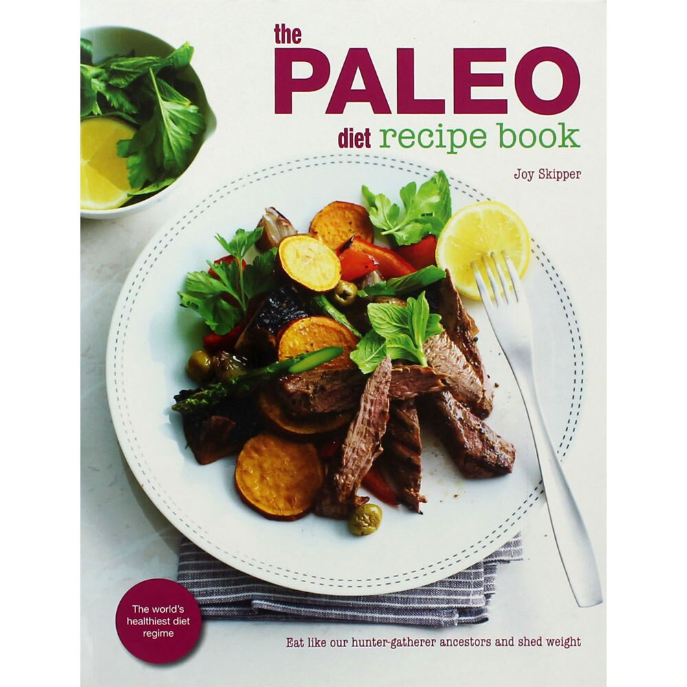 Paleo Diet Recipe Book New the Paleo Diet Recipe Book by Joy Skipper Paperback Non