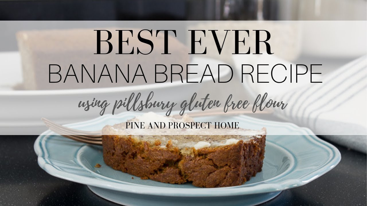 Pillsbury Gluten Free Flour Recipes
 Best Ever Banana Bread Recipe using Pillsbury Gluten Free