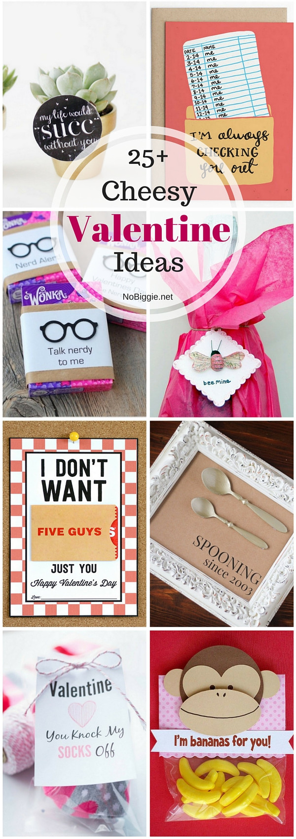 Be My Valentine Gift Ideas
 25 Cheesy Valentine Ideas