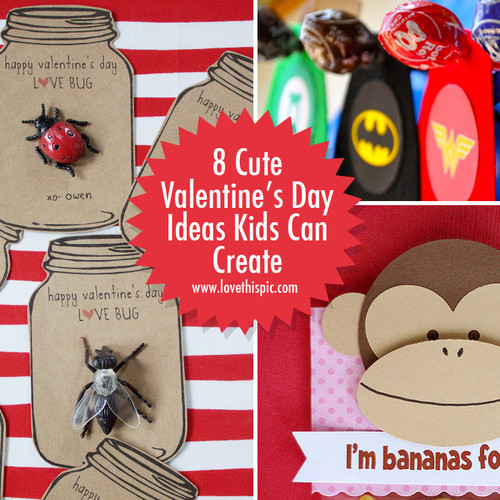 Cute Valentines Day Date Ideas
 8 Cute Valentines Day Ideas Kids Can Create