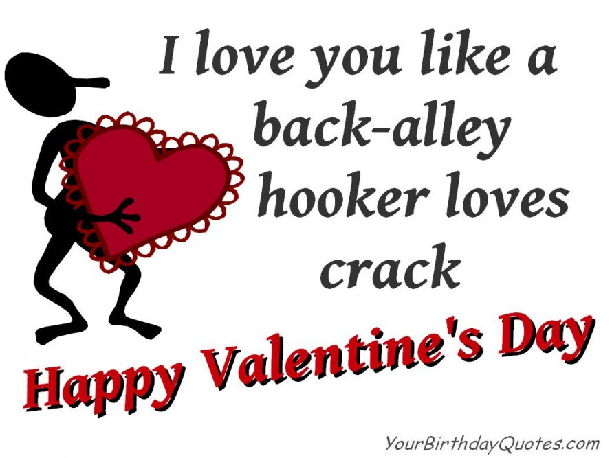 Funny Valentines Day Quotes For Friends
 Funny Valentine Quotes For Husband QuotesGram