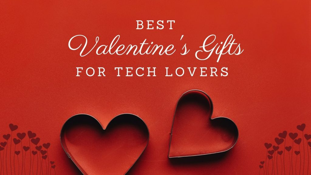 Great Valentines Gift Ideas Awesome Valentine S Day Gift Ideas 2022 30 Great Gad S for Tech