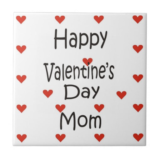 Happy Valentines Day Mom Quotes
 Happy Valentines Day Quotes Mom QuotesGram