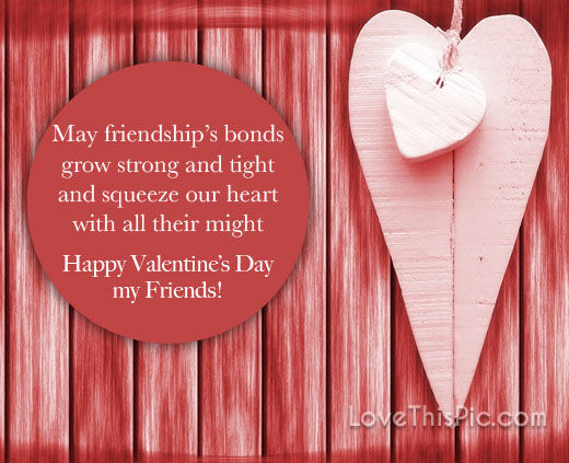 Happy Valentines Day Quotes For Friends
 Happy Valentine s Day Quote For Friends s