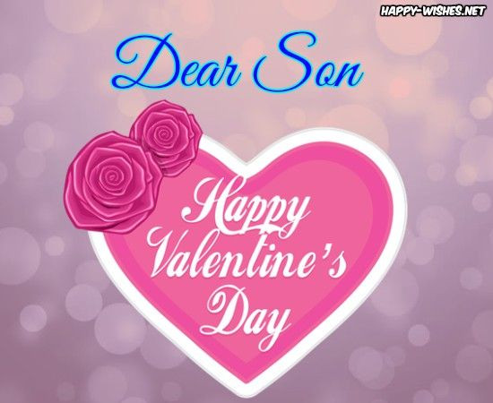 Happy Valentines Day To My Son Quotes
 Happy Valentine s Day For The Son