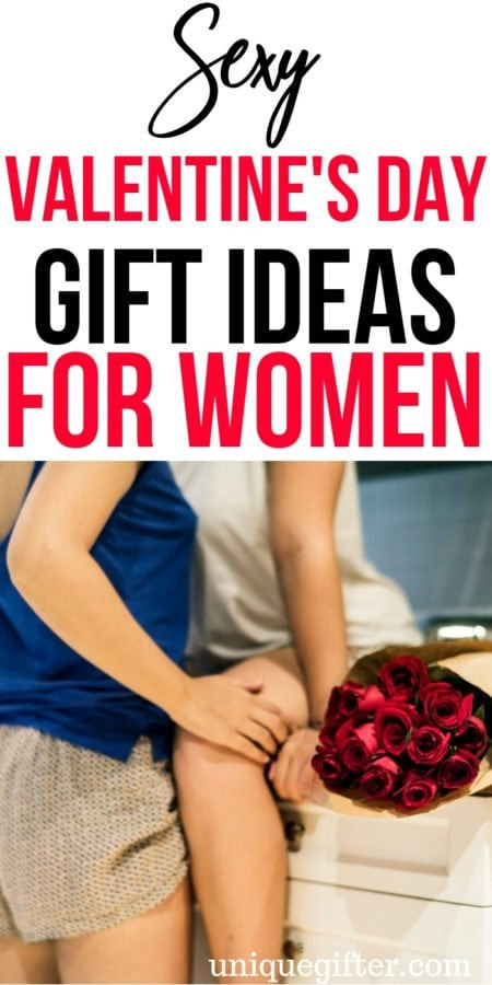 Sexy Valentines Day Gift Ideas
 20 y Valentine s Day Gift Ideas For Women Unique Gifter