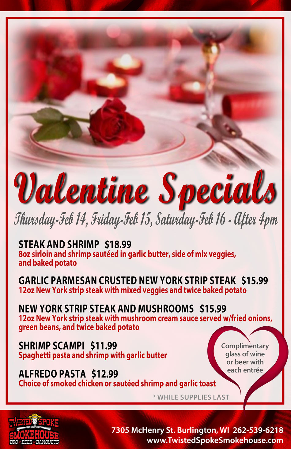 Valentine Dinner Special
 Valentine Dinner Specials at Twisted Spoke Smokehouse