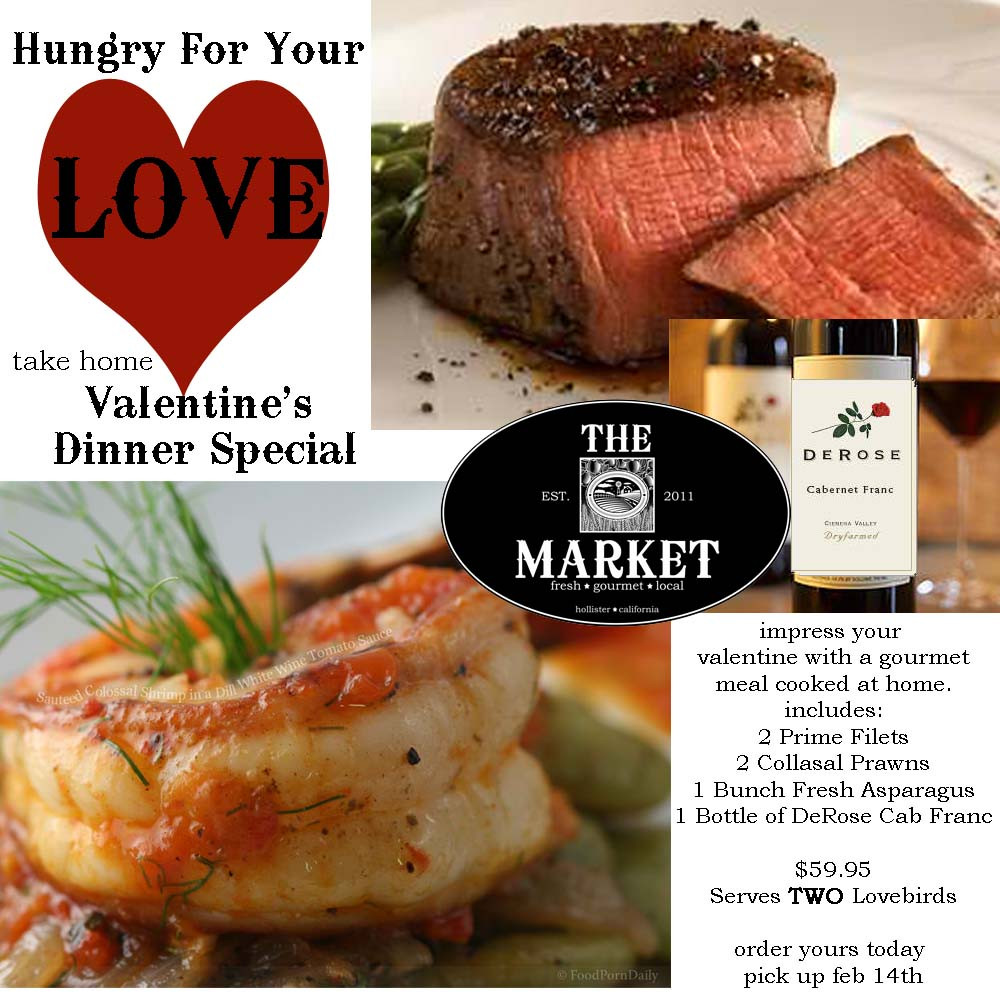 Valentine Dinner Specials
 The Market & The Butcher Shop February 2012