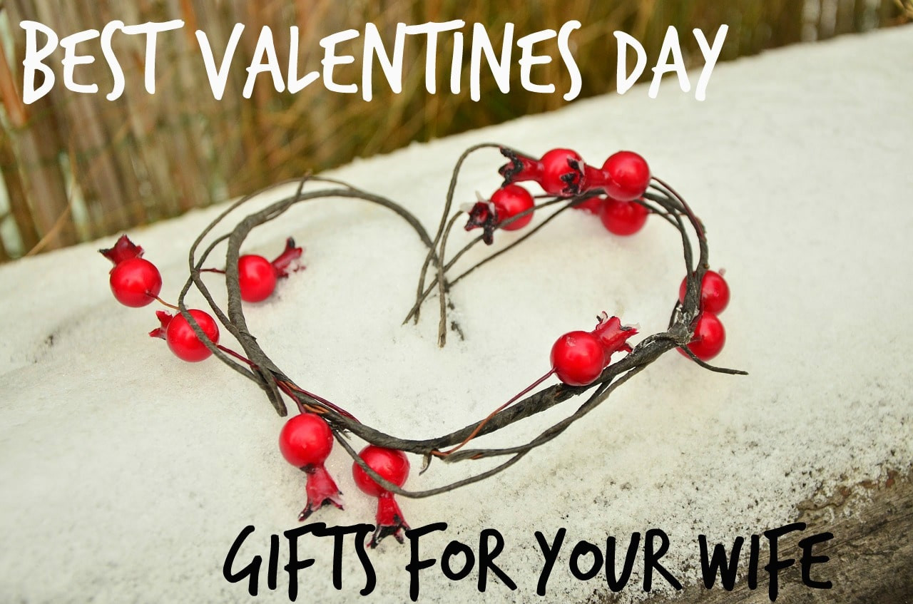 Valentine Gift Ideas For Wife
 Best Valentines Day Gifts for Your Wife 35 Unique