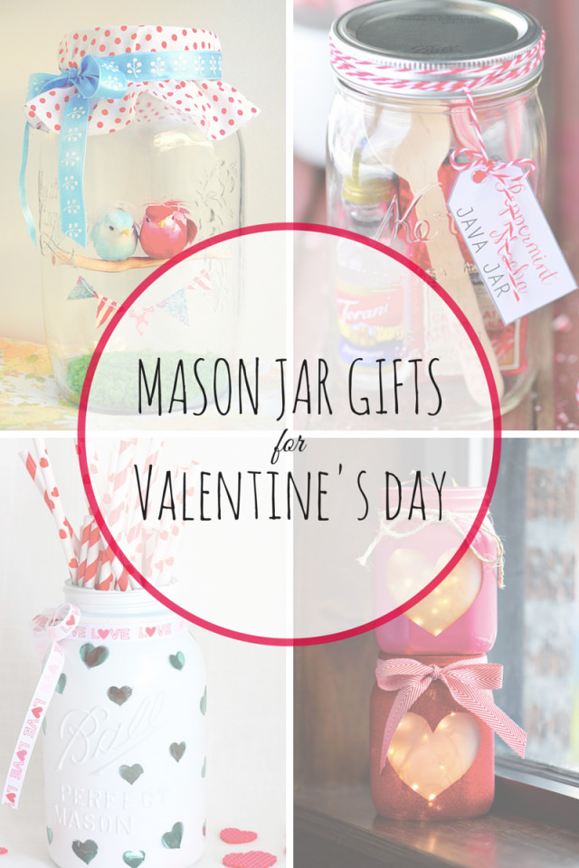 Valentine'S Day Gift Ideas For Mom
 7 Mason Jar Gifts For Valentine s Day