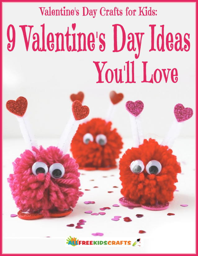 Valentines Day Ideas For Toddlers
 Valentines Day Crafts for Kids 9 Valentines Day Ideas You