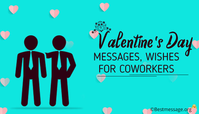 Valentines Day Quotes For Coworkers
 Sweet Valentine’s Day Messages Wishes for Coworkers