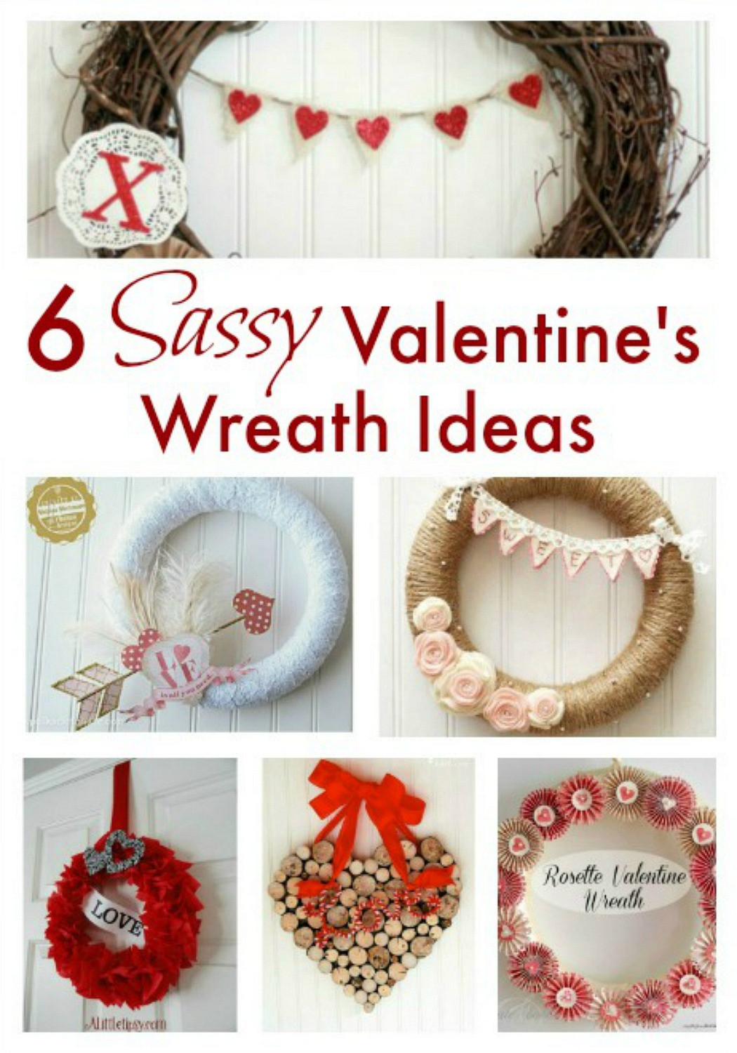 Valentines Day Wreath Ideas
 6 Sassy Valentine s Wreath Ideas