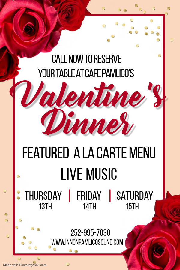 Valentines Dinner 2020
 Valentine Dinner 2020 Flyer The Inn Pamlico Sound