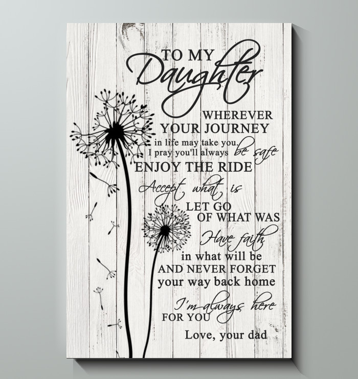 Valentines Gift Ideas For Daughter
 To My Daughter Wherever Your Journey In Life Canvas