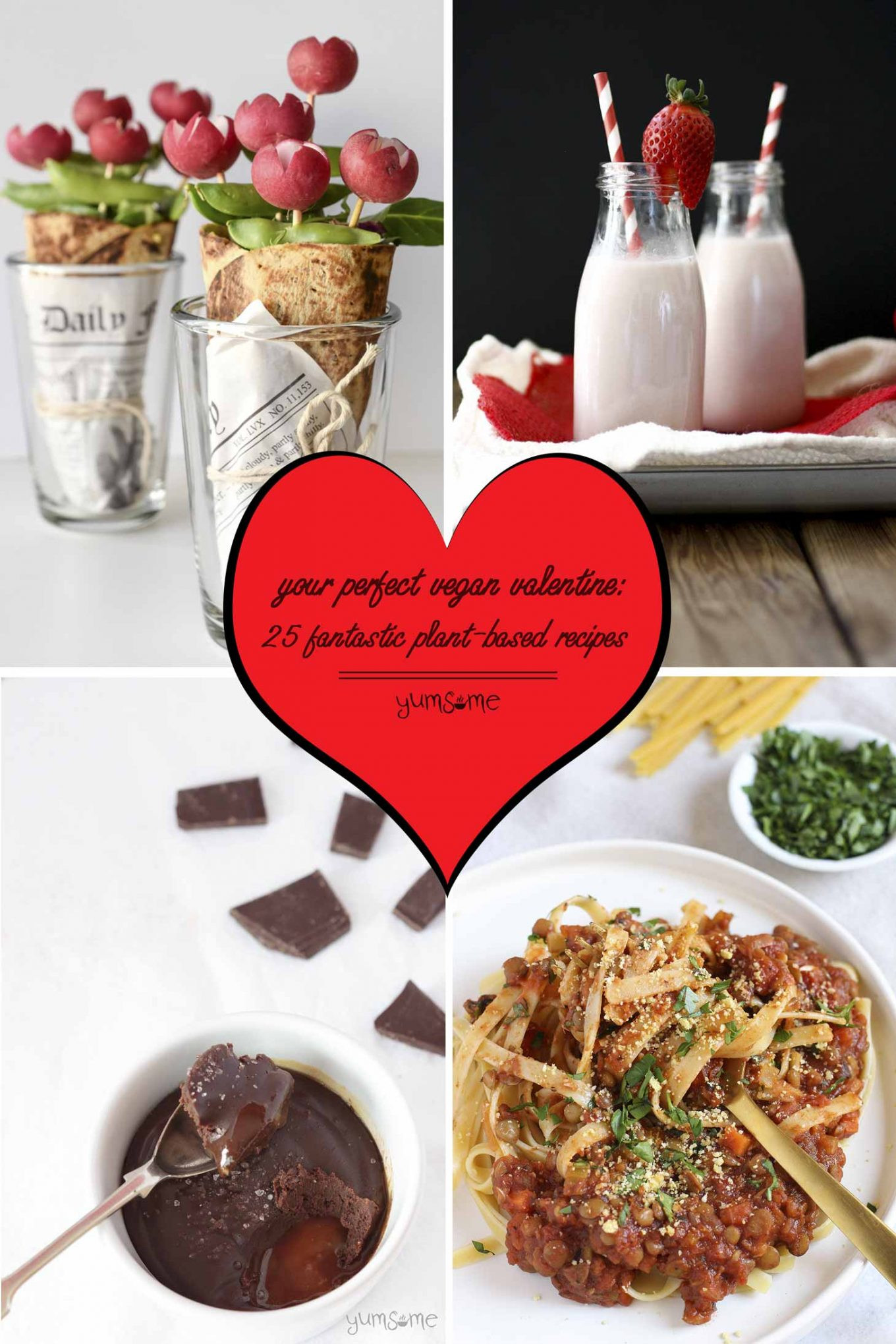Vegan Valentine Recipes
 Your Perfect Vegan Valentine 25 Fantastic Plant Based Recipes