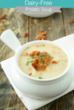 The Best Ideas for Dairy Free Potato soup Recipe