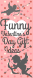 Top 35 Funny Valentines Day Gift Ideas
