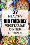 23 Of the Best Ideas for Kid Friendly Vegetarian Recipes