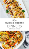 35 Of the Best Ideas for Quick Healthy Dinner Ideas